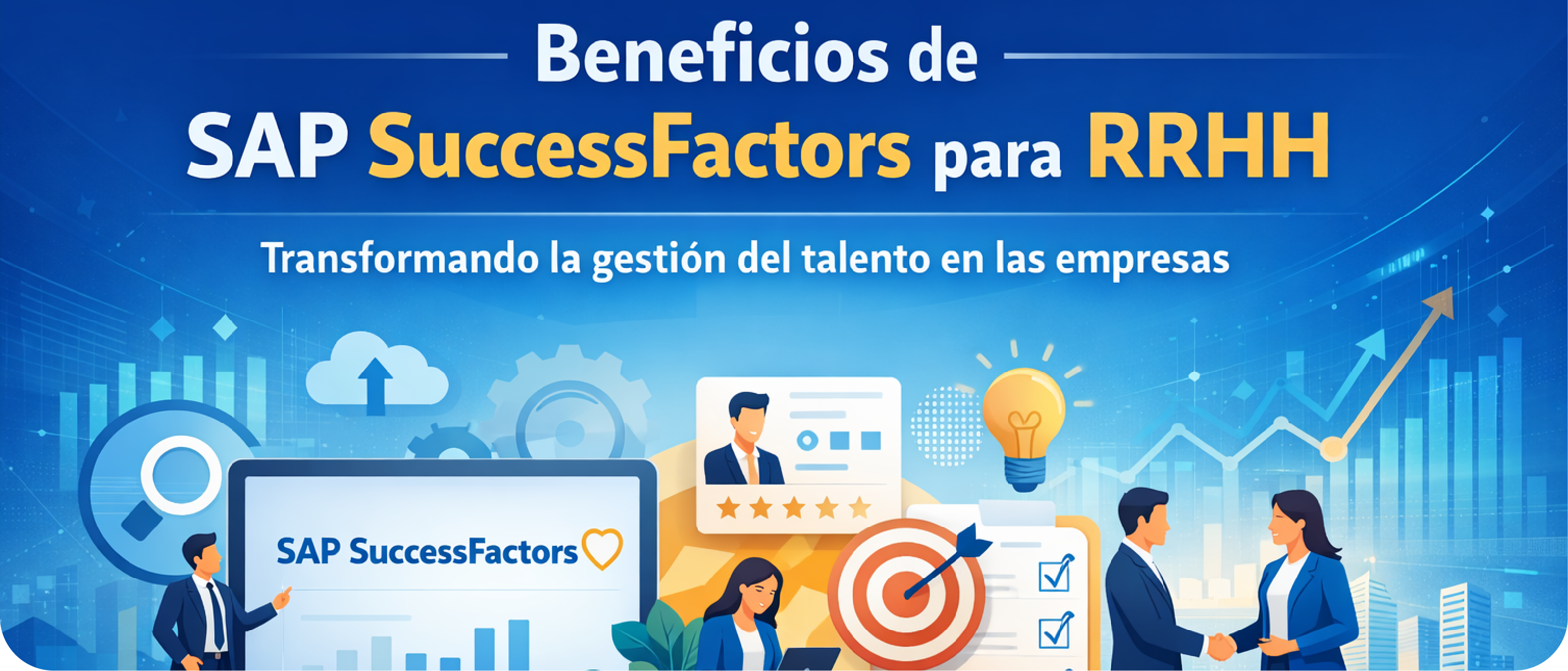 Beneficios de SAP SuccessFactors para RRHH: transformando la gestión del talento en las empresas